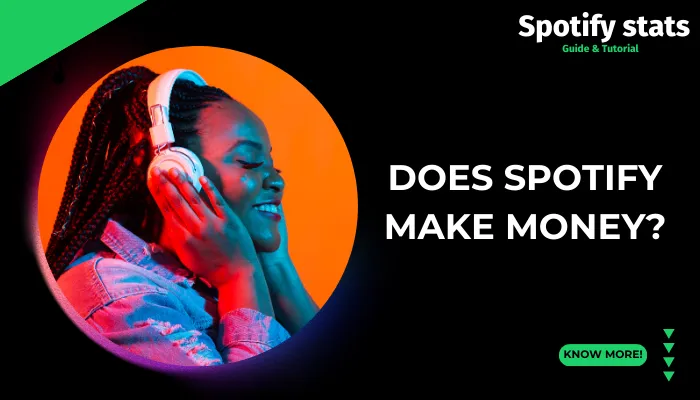 Does Spotify Make Money?