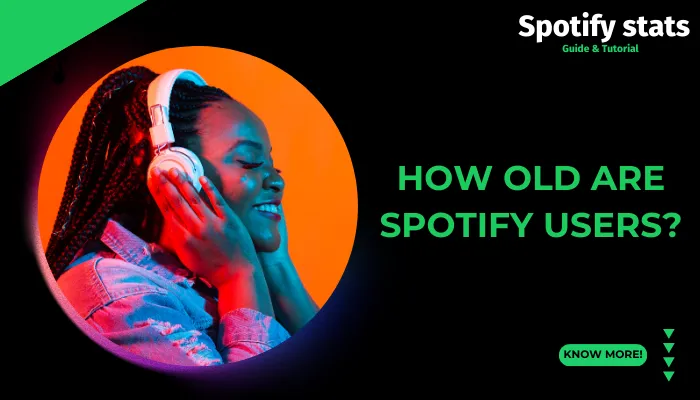 How Old Are Spotify Users?