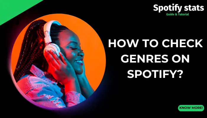 How to Check Genres on Spotify?