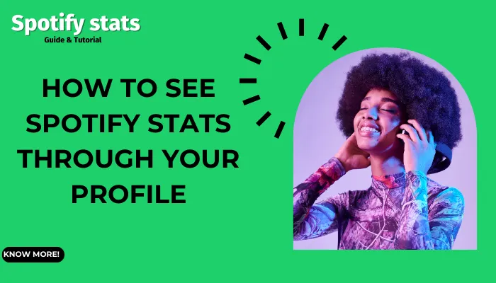 How to See Spotify Stats Through Your Profile