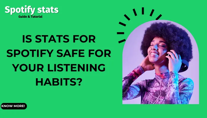 Is Stats for Spotify Safe for Your Listening Habits?